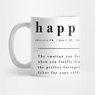 Definition of Happy - the perfect selfie Mug